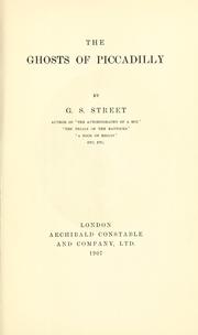 Cover of: The ghosts of Piccadilly by G. S. Street, G. S. Street