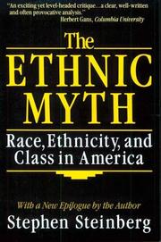 Cover of: The ethnic myth: race, ethnicity, and class in America