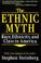 Cover of: The ethnic myth