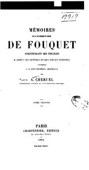 Cover of: Mémoires sur la vie publique et privée de Fouquet, surintendant de finances by Adolphe Chéruel