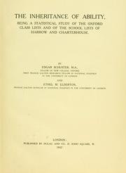 Cover of: The inheritance of ability: being a statistical study of the Oxford class lists and of the school lists of Harrow and Charterhouse.