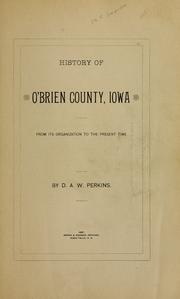 Cover of: History of O'Brien County, Iowa: from its organization to the present time