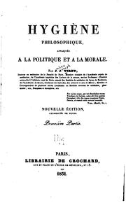 Cover of: Hygiène philosophique, appliquée à la politique et à la morale.