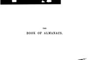 Cover of: The book of almanacs: with an index of reference, by which the almanac may be found for every year, whether in old style or new, from any epoch, ancient or modern, up to A.D. 2000. With means of finding the day of any new or full moon from B.C. 2000 to A.D. 2000.