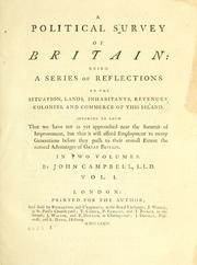 Cover of: A political survey of Britain: being a series of reflections on the situation, lands, inhabitants, revenues, colonies, and commerce of this island ...
