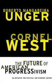 Cover of: The Future of American Progressivism by Roberto Mangabeira Unger, Roberto Mangabeira Unger