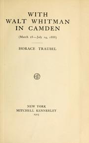With Walt Whitman in Camden by Horace Traubel