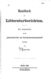 Cover of: Handbuch zu litteraturberichten.: Im anschluss an die "Jahresberichte der geschichtswissenschaft"