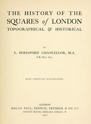 Cover of: The history of the squares of London: topographical & historical