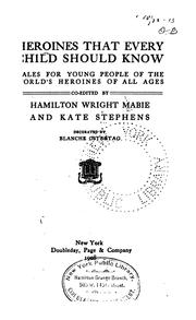 Cover of: Heroines that every child should know by Hamilton Wright Mabie
