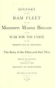 Cover of: History of the ram fleet and the Mississippi marine brigade in the war for the union on the Mississippi and its tributaries. | Warren Daniel Crandall