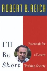Cover of: I'll Be Short by Robert B. Reich