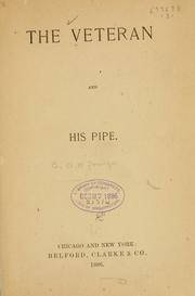 Cover of: The veteran and his pipe.