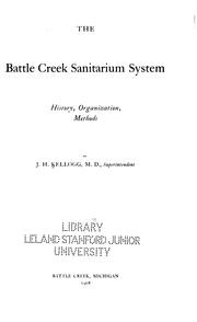 Cover of: The Battle Creek Sanitarium system: history, organization, methods