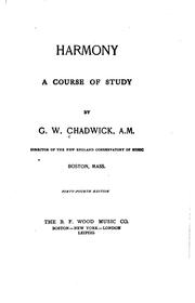 Cover of: Harmony, a course of study by G. W. Chadwick