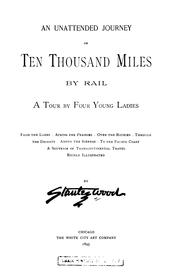 Cover of: An unattended journey: or ten thousand miles by rail.
