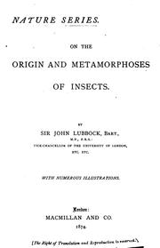 Cover of: On the origin and metamorphoses of insects.