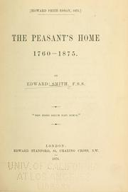 Cover of: The peasant's home, 1760-1875. by Edward Smith