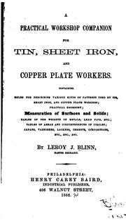Cover of: A practical workshop companion for tin, sheet iron, and copper plate workers. | Leroy J. Blinn