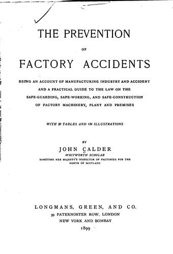 The prevention of factory accidents by John Calder