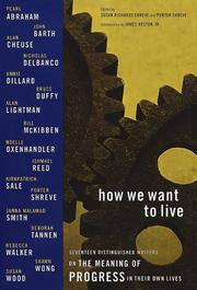 Cover of: How we want to live by Susan Shreve, Porter Shreve