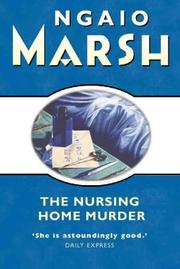 The Nursing Home Murder by Ngaio Marsh