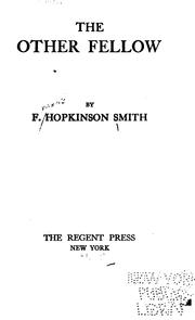 Cover of: The other fellow by Francis Hopkinson Smith