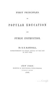 Cover of: First principles of popular education and public instruction. by S. S. Randall
