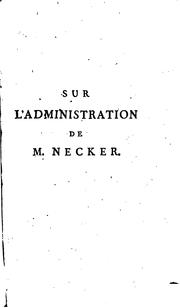 Sur l'administration de M. Necker by Jacques Necker