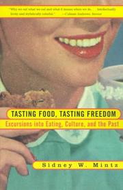 Cover of: Tasting Food, Tasting Freedom by Sidney Wilfred Mintz
