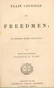 Cover of: Plain counsels for freedmen:  in sixteen brief lectures.