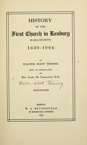 Cover of: History of the First Church in Roxbury, Massachusetts, 1630-1904