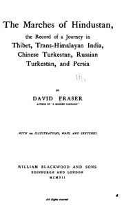 Cover of: The marches of Hindustan: the record of a journey in Thibet, Trans-Himalayan India, Chinese Turkestan, Russian Turkestan and Persia