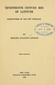 Cover of: Seventeenth century men of latitude by Edward Augustus George