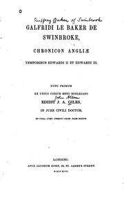 Cover of: Galfridi Le Baker de Swinbroke, Chronicon Angliae temporibus Edwardi II et Edwardi III.