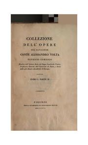Cover of: Collezione dell' opere del cavaliere Conte Alessandro Volta ...