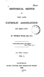 Cover of: Historical sketch of the late Catholic association of Ireland.