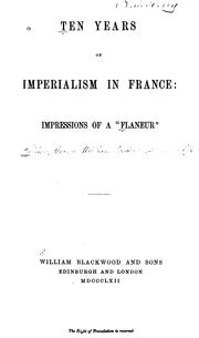 Cover of: Ten years of imperialism in France: impressions of a "Flâneur."