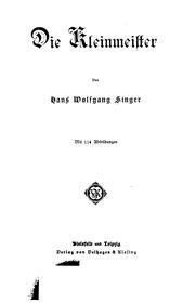 Cover of: Die kleinmeister by Singer, Hans Wolfgang