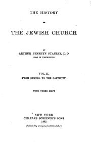 Cover of: The history of the Jewish church by Arthur Penrhyn Stanley