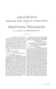 Cover of: Government telegraphs.: Argument of William Orton, president of the Western union telegraph company, on the bill to establish postal telegraph lines, delivered before the Select committee of the United States House of representatives.