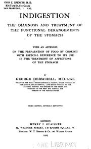 Cover of: Indigestion: a manual of the diagnosis and modern treatment of the different varieties of dyspepsia.