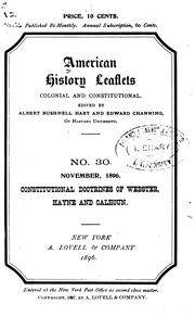 Cover of: Constitutional doctrines of Webster, Hayne and Calhoun.