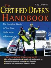 Cover of: The Certified Diver's Handbook: The Complete Guide to Your Own Underwater Adventures
