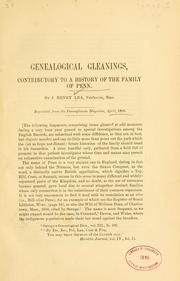 Cover of: Genealogical gleanings, contributory to a history of the family of Penn.