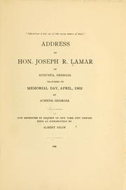Cover of: Address by Hon. Joseph R. Lamar of Augusta, Georgia: delivered on Memorial Day, April, 1902, at Athens, Georgia.
