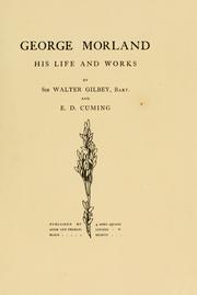 Cover of: George Morland by Gilbey, Walter Sir