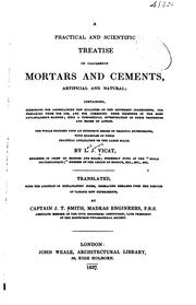 A practical and scientific treatise on calcareous mortars and cements by Louis-Joseph Vicat