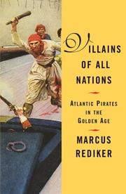 Cover of: Villains of All Nations: Atlantic Pirates in the Golden Age