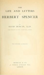 The life and letters of Herbert Spencer by David Duncan